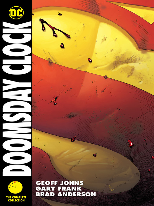 Title details for Doomsday Clock: The Complete Collection by Geoff Johns - Wait list